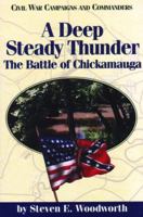 A Deep Steady Thunder (Civil War Campaigns and Commanders) 1886661103 Book Cover