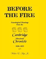 Before the Fire: Genealogical Gleanings from the Cambridge Chronicle 1830-1855 0788435019 Book Cover