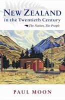New Zealand in the Twentieth Century 1869508041 Book Cover