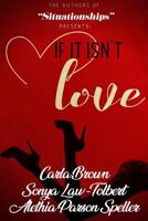 If It Isn't Love 1717142699 Book Cover