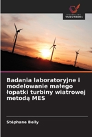 Badania laboratoryjne i modelowanie malego lopatki turbiny wiatrowej metoda MES (Polish Edition) 6208830826 Book Cover
