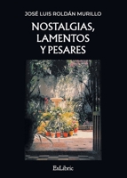 Nostalgias, lamentos y pesares 8419827118 Book Cover