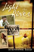 Light Across the River, The: A Novel 0825435749 Book Cover
