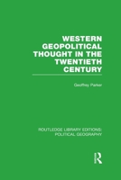Western Geopolitical Thought in the Twentieth Century 1138813311 Book Cover