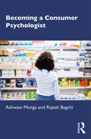 Becoming a Consumer Psychologist 1138480851 Book Cover