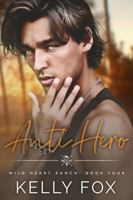 Anti-Hero (Wild Heart Ranch) 1962085007 Book Cover
