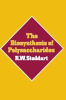 The biosynthesis of polysaccharides 1461598753 Book Cover