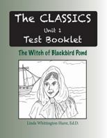 The Classics Unit 1: The Witch of Blackbird Pond Test Booklet 1987764498 Book Cover