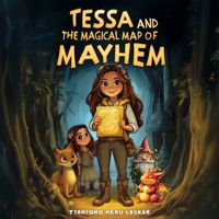 Tessa and the Magical Map of Mayhem B0DTPGDVHP Book Cover