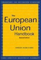 The European Union Handbook (Regional Handbooks of Economic Development Series) 1579582230 Book Cover