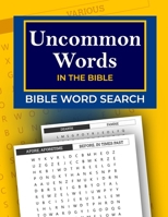 Uncommon Words in the Bible - Bible Word Search: Find Out The Meaning of Strange Words in the Bible B091FJNRFN Book Cover