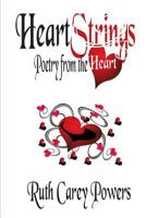 Heartstrings: Poetry from the Heart 1532727259 Book Cover