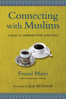 Connecting with Muslims: A Guide to Communicating Effectively 0830844201 Book Cover