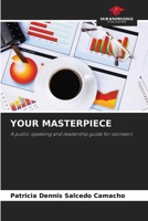 Your Masterpiece 6207968573 Book Cover