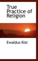 True Practice of Religion 111746640X Book Cover