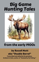 Big Game Hunting Tales (Big Game Hunting Books) B0DWQP2KH7 Book Cover