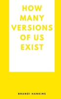 How Many Versions Of Us Exist 9357210350 Book Cover