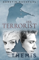 Der Terrorist: Sondereinheit Themis 1983213799 Book Cover