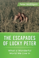 The Escapades of Lucky Peter 1708236147 Book Cover