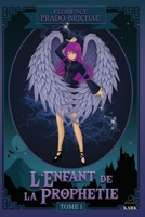 L'Enfant de la Prophétie: Tome 1 (French Edition) 2956441604 Book Cover