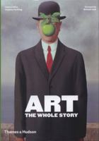 Art: The Whole Story 0500031185 Book Cover