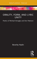 Orality, Form, and Lyric Unity: Poetics of Michael Donaghy and Don Paterson 1032233028 Book Cover
