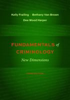 Fundamentals of Criminology: New Dimensions 1594606900 Book Cover