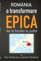 ROMÂNIA. O transformare EPICA: de la bordei la palat (Romanian Edition) 1304985296 Book Cover