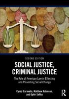 Social Justice, Criminal Justice: The Role of American Law in Effecting and Preventing Social Change 1032368616 Book Cover