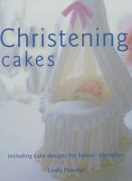Christening Cakes (Sugarcraft and Cakes for All Occasions) 1853919446 Book Cover