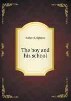 The Boy and His School 1120731070 Book Cover