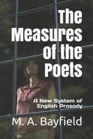 The Measures of the Poets, a New System of English Prosody 1014084040 Book Cover