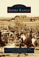 Empire Ranch (Images of America: Arizona) 0738595942 Book Cover