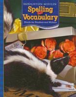 Houghton Mifflin Spelling and Vocabulary Grade 2 (Words for Readers and Writers, 2nd Grade)