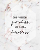 Once You Become Fearless, Life Becomes Limitless: Women Entrepreneur Notebook - Inspirational Quote for Girl Bosses - Write Down All Your Thoughts, Ideas, and Plans for Building Your Empire - 8 x 10 I 1080670084 Book Cover