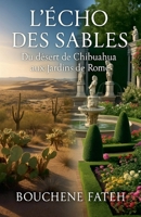 L'Écho Des Sables: Du désert de Chihuahua aux jardins de Rome (French Edition) B0FNSWCLNW Book Cover