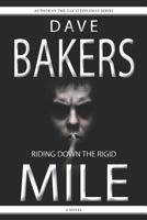 Riding Down the Rigid Mile 1785320084 Book Cover