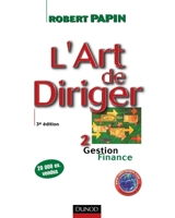 L'art de diriger - Tome 2 - 3ème édition - Gestion . Finance - Livre+compléments en ligne (French Edition) 2100497421 Book Cover