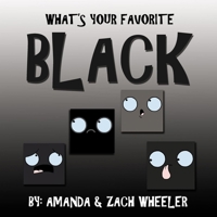 WHAT'S YOUR FAVORITE BLACK (BLOCK HEADZ) B0863TGGTH Book Cover