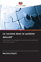 Le racisme dans le système éducatif (French Edition) 6209800637 Book Cover