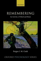 Remembering: An Activity of Mind and Brain 0192895222 Book Cover
