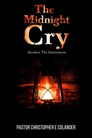The Midnight Cry 179233950X Book Cover