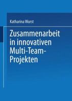 Zusammenarbeit in Innovativen Multi-Team-Projekten 3824475367 Book Cover