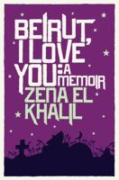 Beirut, I Love You: A Memoir 0863564151 Book Cover