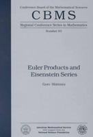 Euler Products and Eisenstein Series (Cbms Regional Conference Series in Mathematics) 0821805746 Book Cover