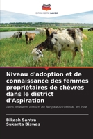 Niveau d'adoption et de connaissance des femmes propriétaires de chèvres dans le district d'Aspiration (French Edition) 6207809351 Book Cover