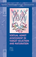 Virtual Admet Assessment in Target Selection and Maturation 158603703X Book Cover