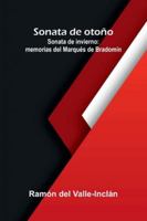 Sonata De Otoño; Sonata De Invierno: Memorias Del Marqués De Bradomín 9373057669 Book Cover