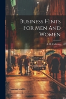 Business Hints For Men And Women 1022385372 Book Cover
