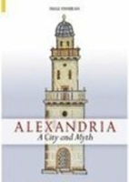 Alexandria: A City and Myth 0752433415 Book Cover